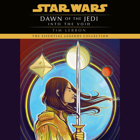 Into the Void: Star Wars Legends (Dawn of the Jedi) by Tim Lebbon