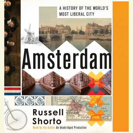 Amsterdam by Russell Shorto