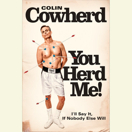 You Herd Me! by Colin Cowherd