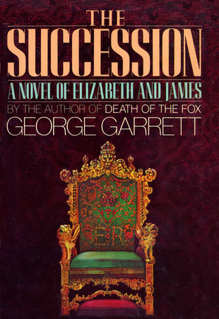 The Succession by George Garrett