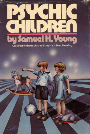 Psychic Children by Samuel H. Young