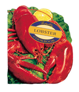 Totally Lobster Cookbook