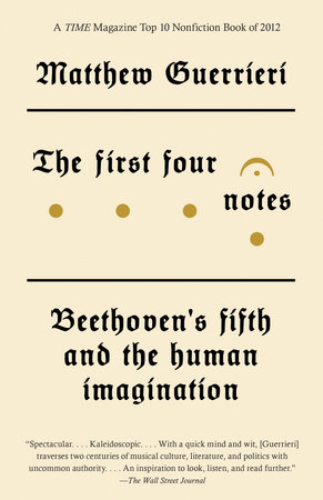 The First Four Notes by Matthew Guerrieri