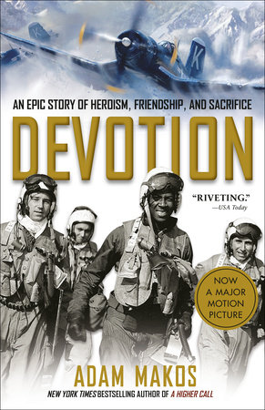 Devotion (Movie Tie-in) by Adam Makos