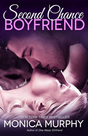 Second Chance Boyfriend by Monica Murphy