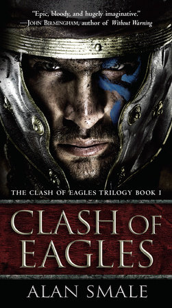 Clash of Eagles by Alan Smale