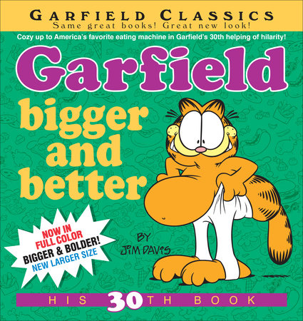 Garfield Bigger and Better by Jim Davis