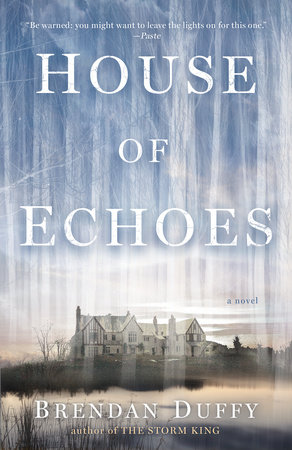 House of Echoes by Brendan Duffy