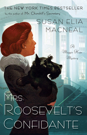 Mrs. Roosevelt's Confidante by Susan Elia MacNeal