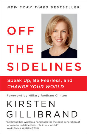 Off the Sidelines by Kirsten Gillibrand