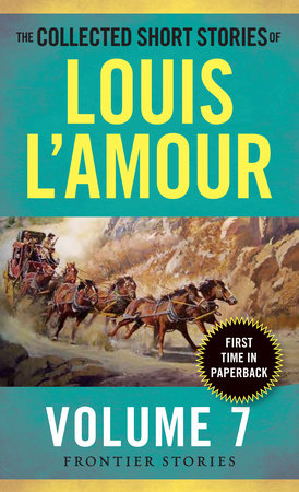 The Collected Short Stories of Louis L'Amour Volume 4: The Adventure by L'Amour Louis