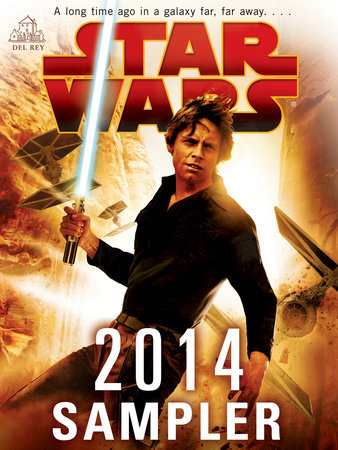 Star Wars 2014 Sampler by John Jackson Miller, James Luceno, Kevin Hearne and Paul S. Kemp