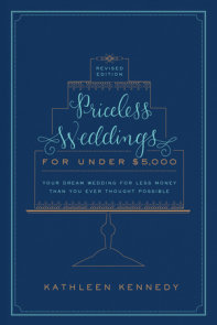 Priceless Weddings for Under $5,000 (Revised Edition)