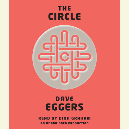 The Circle by Dave Eggers