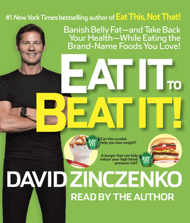 Eat It to Beat It! by David Zinczenko