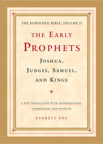 The Early Prophets: Joshua, Judges, Samuel, and Kings