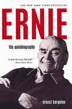 Ernie by Ernest Borgnine