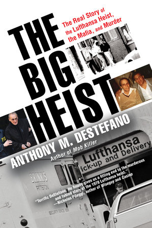 The Big Heist by Anthony M. DeStefano