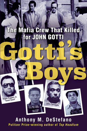 Gotti's Boys by Anthony M. DeStefano