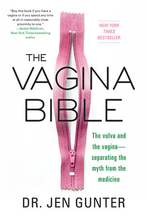 The Vagina Bible by Dr. Jen Gunter