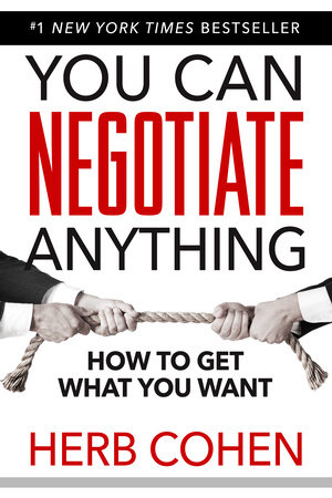 You Can Negotiate Anything by Herb Cohen