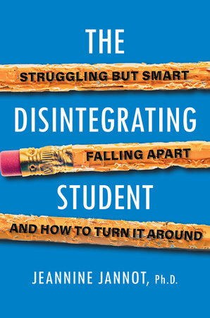 The Disintegrating Student by Jeannine Jannot