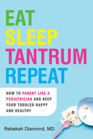 Eat Sleep Tantrum Repeat by Rebekah Diamond