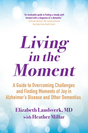 Living in the Moment by Elizabeth Landsverk, MD