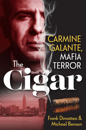 The Cigar by Frank Dimatteo and Michael Benson