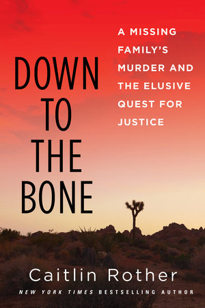 Down to the Bone by Caitlin Rother