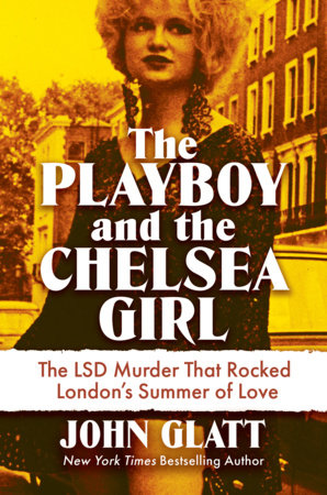 The Playboy and the Chelsea Girl by John Glatt