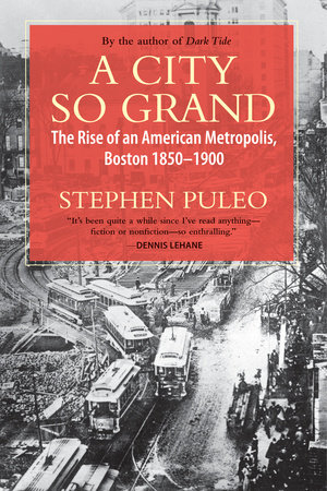 A City So Grand by Stephen Puleo