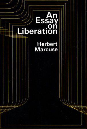 An Essay on Liberation by Herbert Marcuse