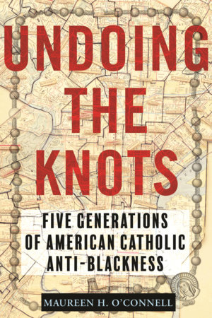 Undoing the Knots by Maureen O'Connell
