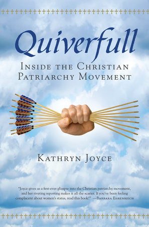 Quiverfull by Kathryn Joyce