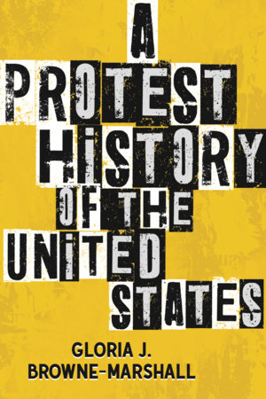 A Protest History of the United States by Gloria J. Browne-Marshall