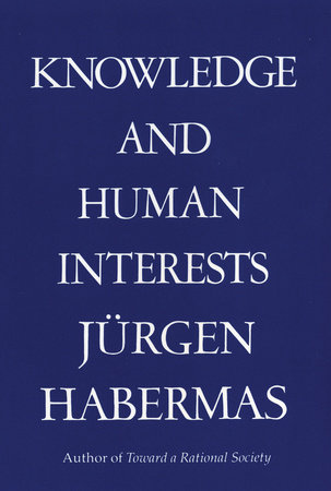 Knowledge & Human Interests by Juergen Habermas