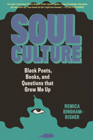 Soul Culture by Remica Bingham-Risher