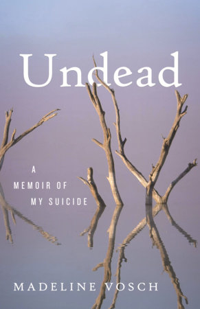 Undead by Madeline Vosch