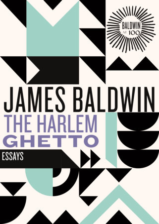 The Harlem Ghetto by James Baldwin