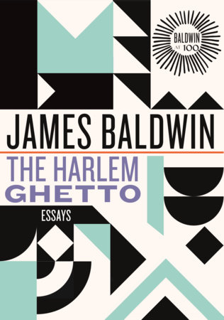 The Harlem Ghetto by James Baldwin