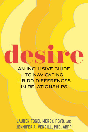 Desire by Lauren Fogel Mersy and Jennifer A. Vencill
