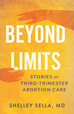 Beyond Limits by Shelley Sella, MD