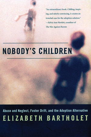 Nobody's Children by Elizabeth Bartholet