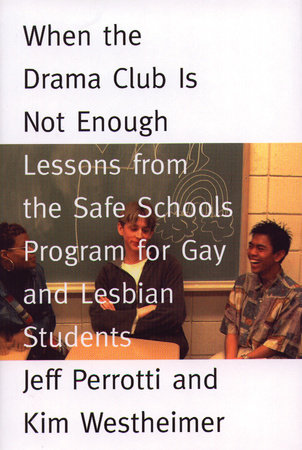 When the Drama Club is Not Enough by Jeff Perrotti and Kim Westheimer