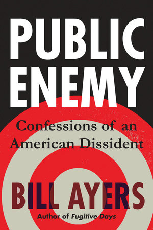 Public Enemy by Bill Ayers