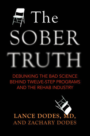 The Sober Truth by Lance Dodes and Zachary Dodes