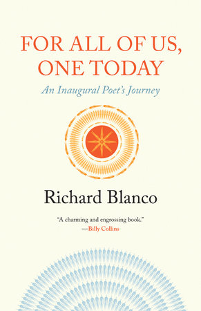 For All of Us, One Today by Richard Blanco