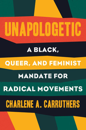 Unapologetic by Charlene Carruthers