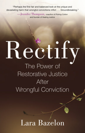 Rectify by Lara Bazelon